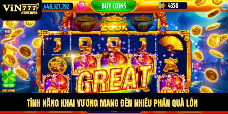 Vảy Khai Vương – Bí Quyết Thắng Lớn Trong Game Nổ Hũ VIN777 4 Tính năng khai vương mang đến nhiều phần quà lớn
